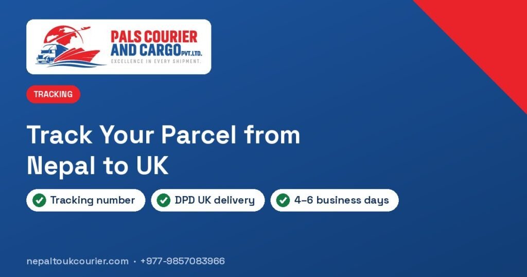 Track parcel from Nepal to UK on DPD UK with your Pals Courier tracking number